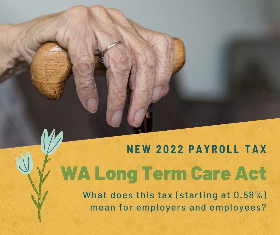 Long Term Care Act means a new payroll tax in 2022