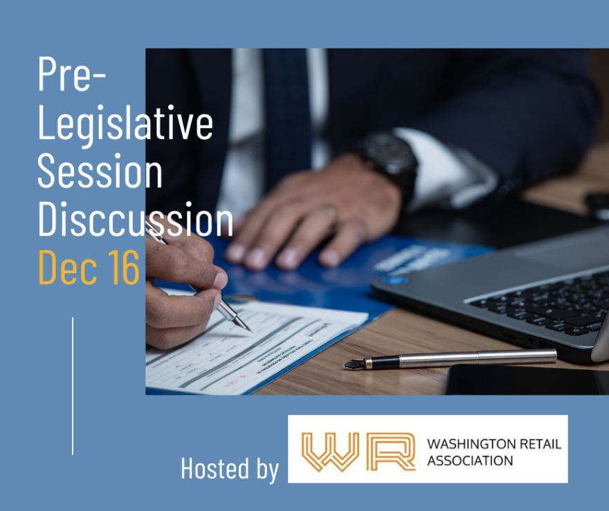 Pre-Legislative Session Discussion with WA Retail Association.